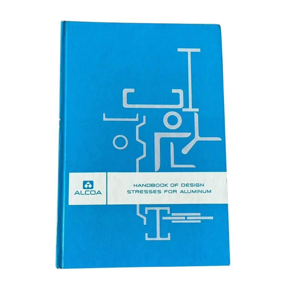 1966 Alcoa Handbook of Design Stresses For Aluminum Book Illustrated Engineering